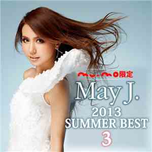 May J. - Mu-Mo限定☆May J. 2013 Summer Best 3 download free