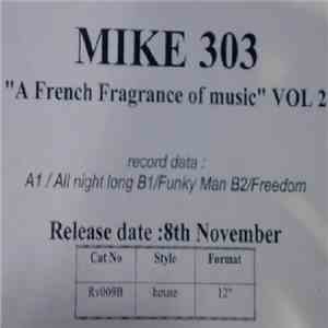 Mike 303 - A Fragrance Of French Music Volume #2 download free