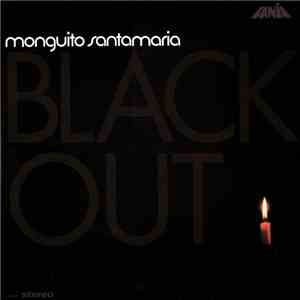 Monguito Santamaria - Blackout download free