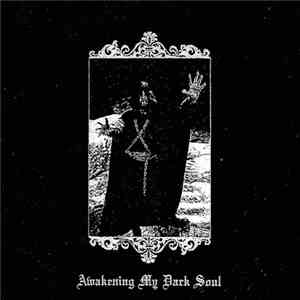 Mons Veneris - Awakening My Dark Soul download free