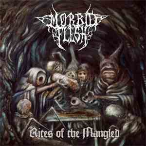 Morbid Flesh - Rites of the Mangled download free