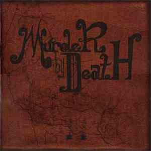 Murder By Death - Who Will Survive, And What Will Be Left Of Them? download free