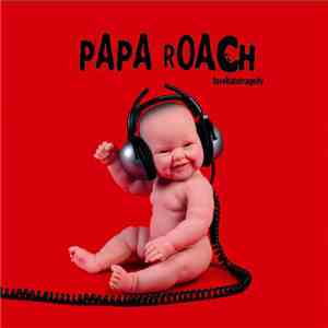 Papa Roach - Lovehatetragedy download free