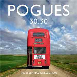 Pogues - 30:30 The Essential Collection download free