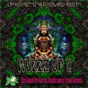 Psytuga - Wuzzz Up !! download free