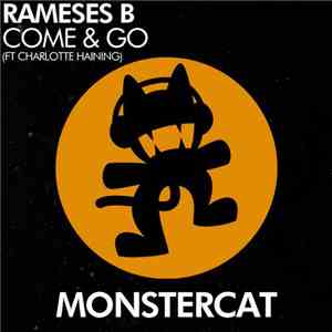 Rameses B Ft Charlotte Haining - Come & Go download free