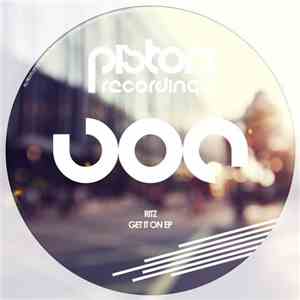 Ritz  - Get It On EP download free