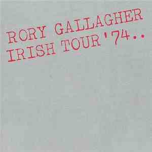 Rory Gallagher - Irish Tour '74 download free