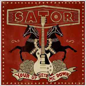 Sator - Your Up Gets Me Down download free
