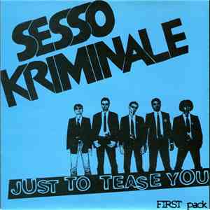 Sesso Kriminale - Just To Tease You download free