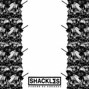 Shackles  - Forced To Regress download free