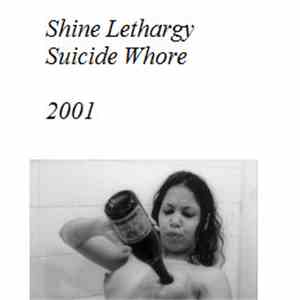 Shine Lethargy & Suicide Whore - 2001 download free