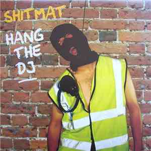 Shitmat - Hang The DJ download free