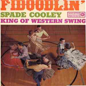 Spade Cooley - Fidoodlin' download free