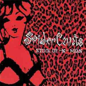Spider Cunts - Stuck Up -N- Mean download free