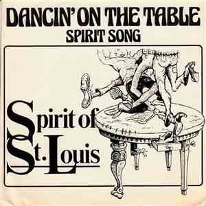 Spirit Of St. Louis - Dancin' On The Table download free