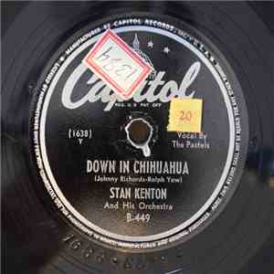 Stan Kenton And His Orchestra - Down in Chihuahua / Minor Riff download free