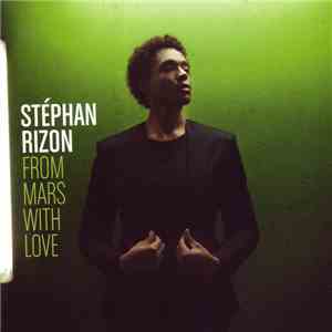 Stéphan Rizon - From Mars With Love download free