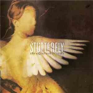 Stutterfly - And We Are Bled Of Color download free