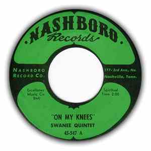 Swanee Quintet - On My Knees / Remember Me download free