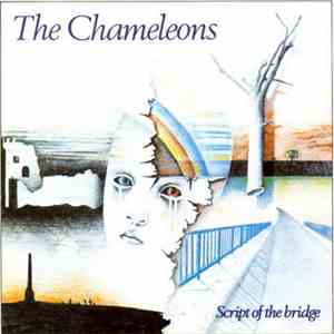 The Chameleons - Script Of The Bridge download free