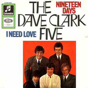 The Dave Clark Five - Nineteen Days / I Need Love download free