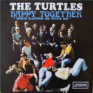 The Turtles - Happy Together (She'd Rather Be With Me) download free