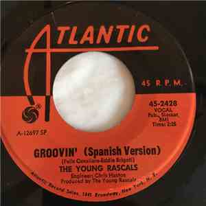 The Young Rascals - Groovin' (Italian Version) / Groovin' (Spanish Version) download free