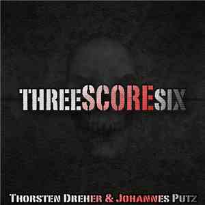 Thorsten Dreher & Johannes Putz - Threescoresix download free
