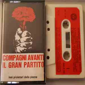 Various - Compagni Avanti Il Gran Partito download free