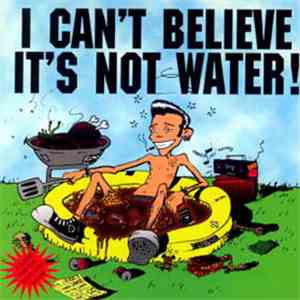Various - I Can't Believe It's Not Water! download free
