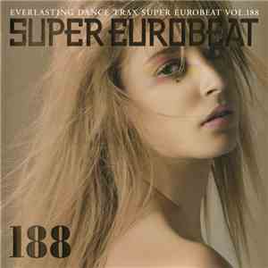 Various - Super Eurobeat Vol. 188 download free