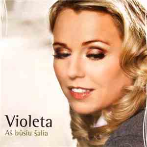Violeta - Aš Būsiu Šalia download free