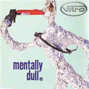 Vitro - Mentally Dull EP download free
