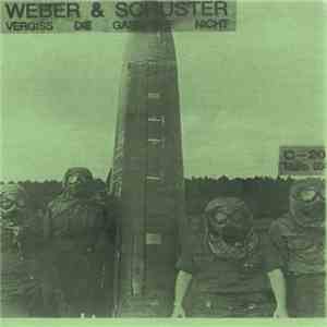 Weber & Schuster - Vergiss Die Gasmaske Nicht download free