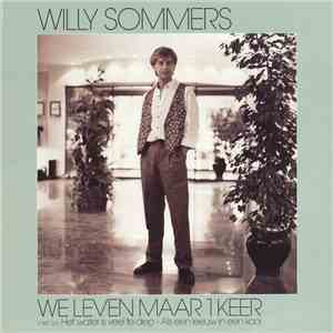 Willy Sommers - We Leven Maar 1 Keer download free